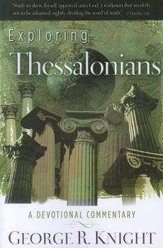 Paperback Exploring Thessalonians: A Devotional Commentary Book