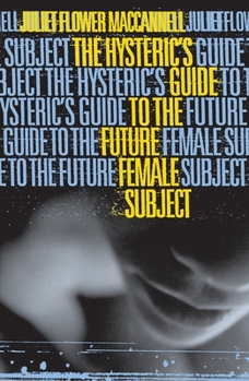 Paperback Hysteric's Guide to the Future Female Subject Book