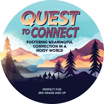 Misc. Quest to Connect Card Deck: Fostering Meaningful Relationships in a Noisy World Book