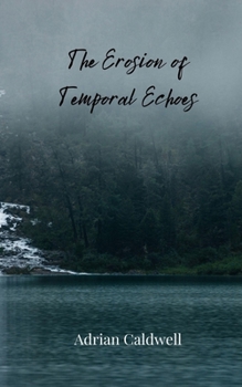 Paperback The Erosion of Temporal Echoes Book