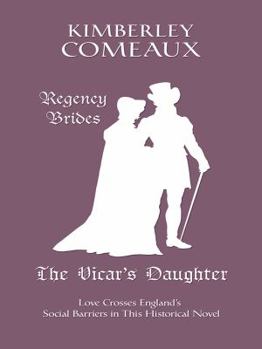 The Vicar's Daughter - Book #1 of the Regency Brides