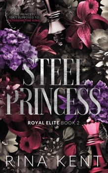 Steel Princess - Book #2 of the Royal Elite