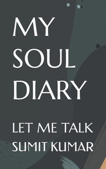 MY SOUL DIARY: LET ME TALK