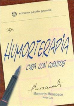 Paperback Humorterapia: Cura Con Cuentos (Spanish Edition) [Spanish] Book