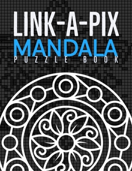 Paperback Link-a-Pix: 35 Mosaic Logic Grid Puzzles For Adults and Kids Book