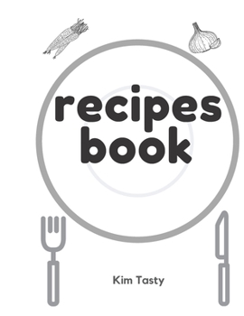 Recipes Book : Recipes-Trim-size-book-to-write-in-8. 5-x-11-no-bleed-126-pages-cover-size-17. 54-x-11. 25-inch