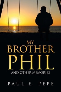 Paperback My Brother Phil: And Other Memories Book