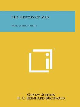 Paperback The History of Man: Basic Science Series Book