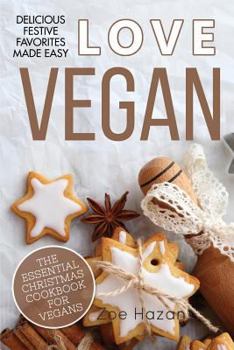 Paperback The Essential Christmas Cookbook for Vegans Book