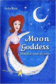 Paperback Moon Goddess - Manifest Your Dreams Book