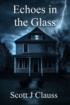 Echoes in the Glass (Echo)