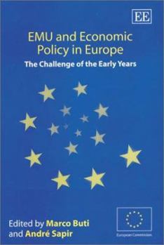 Hardcover EMU and Economic Policy in Europe: The Challenge of the Early Years (In Association With the European Community) Book