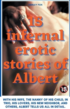 Paperback 15 Infernal Erotic Stories of Albert Book