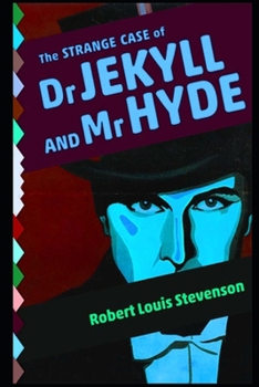 Paperback The Strange Case Of Dr. Jekyll And Mr. Hyde: Annotated "Teachers & Students Guide" Book