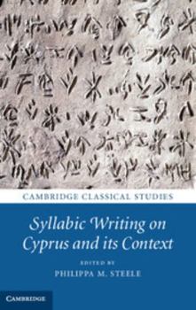 Paperback Syllabic Writing on Cyprus and Its Context Book