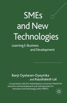 Paperback SMEs and New Technologies: Learning E-Business and Development Book