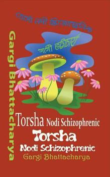 Paperback Torsha Nodi Schizophrenic [Bengali] Book