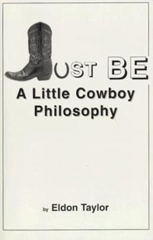 Paperback Be: A Little Cowboy Philosophy Book