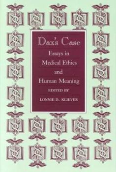 Paperback Dax's Case: Essays in Medical Ethics and Human Meaning Book
