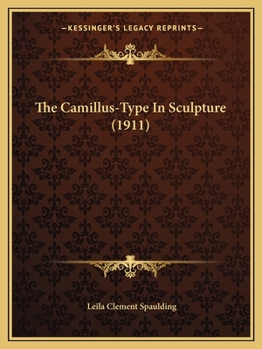 Paperback The Camillus-Type In Sculpture (1911) Book