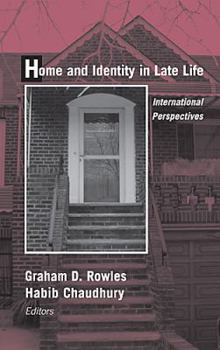 Hardcover Home and Identity in Late Life: International Perspectives Book