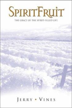 Paperback Spiritfruit: The Graces of the Spirit-Filled Life Book