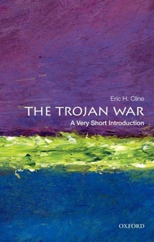 The Trojan War: A Very Short Introduction - Book #25 of the Elementaire Deeltjes