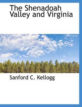 Paperback The Shenadoah Valley and Virginia Book