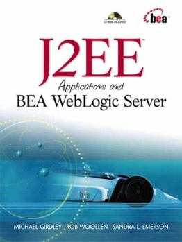 Paperback J2ee Applications and Bea Weblogic Server [With CDROM] Book