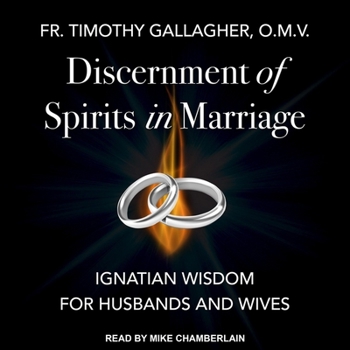 Audio CD Discernment of Spirits in Marriage: Ignatian Wisdom for Husbands and Wives Book