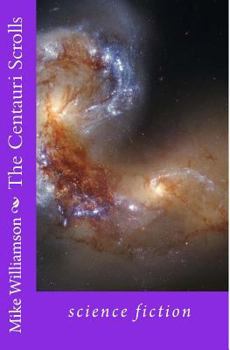 Paperback The Centauri Scrolls: science fantasy Book