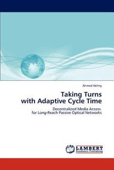 Paperback Taking Turns with Adaptive Cycle Time Book