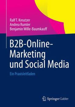 Paperback B2b-Online-Marketing Und Social Media: Ein Praxisleitfaden [German] Book