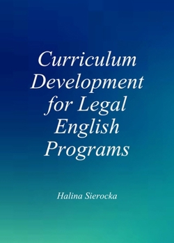 Hardcover Curriculum Development for Legal English Programs Book
