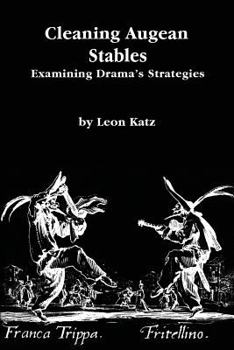 Paperback Cleaning Augean Stables: Examining Drama's Strategies Book