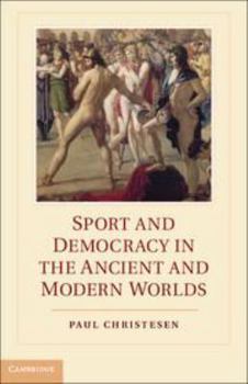 Electronics Sport and Democracy in the Ancient and Modern Worlds Book