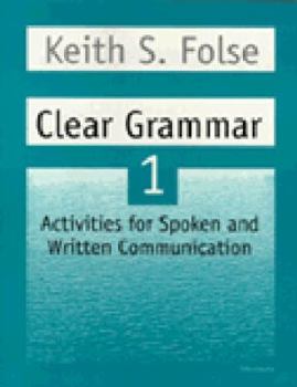 Paperback Clear Grammar 1 Student Workbook: More Activities for Spoken and Written Communication Book