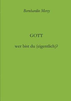 Paperback Gott - wer bist du (eigentlich)? [German] Book