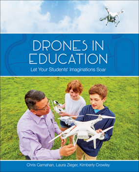 Paperback Drones in Education: Let Your Students' Imagination Soar Book