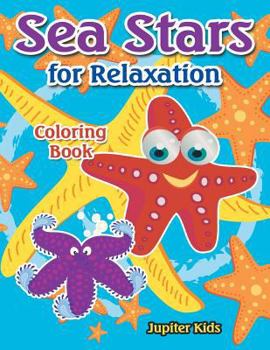 Paperback Sea Stars For Relaxation Coloring Book