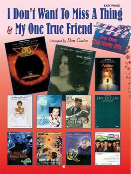 Paperback I Don't Want to Miss a Thing & My One True Friend Plus Other Big Movie Hits Book