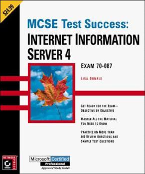 Paperback MCSE Test Success: Internet Information Server 4 Exam 70-087 Book
