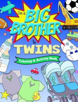 Paperback I'm a BIG BROTHER to TWINS Coloring and Activity Book