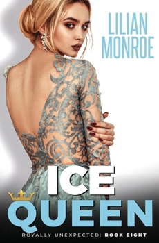 Ice Queen - Book #8 of the Royally Unexpected