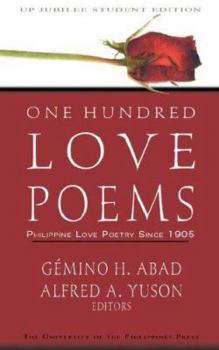 Paperback One Hundred Love Poems: Philippine Love Poetry Since 1905 Book