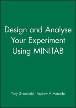 Paperback Design and Analyse Your Experiment Using Minitab Book