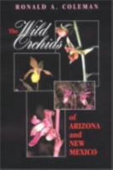 Hardcover Wild Orchids of Arizona and New Mexico Book