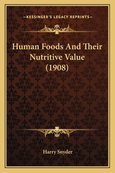 Human Foods and Their Nutritive Value