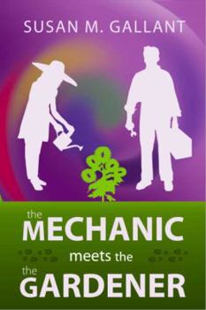 Paperback The Mechanic Meets the Gardener Book