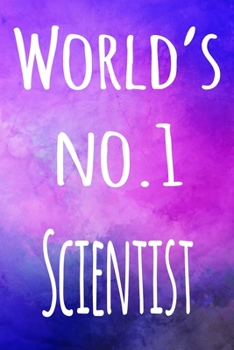Paperback World's No.1 Scientist: The perfect gift for the professional in your life - 119 page lined journal Book